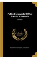Public Documents Of The State Of Wisconsin; Volume 10