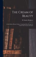 The Cream of Beauty
