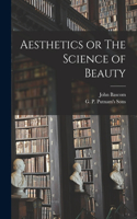 Aesthetics or The Science of Beauty