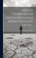 Saggio Teoretico Di Dritto Naturale Appoggiato Sul Fatto...