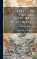 Text of the Spiritual Exercises of Saint Ignatius