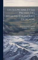 Les Sulpiciens Et Les Prêtres Des Missions-Étrangères En Acadie