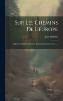 Sur Les Chemins De L'europe