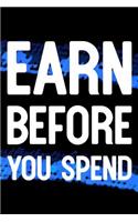 Earn Before You Spend