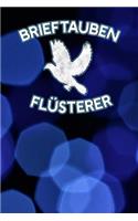 Brieftauben Flüsterer: Notizbuch A5 120 Seiten kariert in Weiß für Taubenzüchter