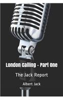 London Calling - Part One