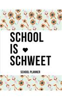 School Is Schweet
