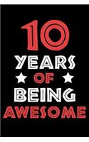 10 Years Of Being Awesome