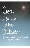 GOD is in the Details