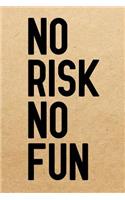 No risk no fun: Notebook to Write in for Father's Day, father's day gifts for entrepreneur, entrepreneur journal, entrepreneur notebook, entrepreneur dad gifts, ent
