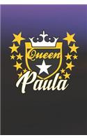 Queen Paula: First Name Funny Sayings Personalized Customized Names Women Girl Mother's day Gift Notebook Journal
