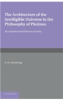 Architecture of the Intelligible Universe in the Philosophy of Plotinus