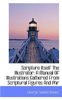 Scripture Itself the Illustrator
