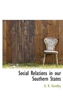 Social Relations in Our Southern States