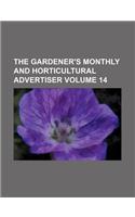 The Gardener's Monthly and Horticultural Advertiser Volume 14: (English)