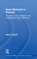 Knut Wicksell on the Causes of Poverty and its Remedy