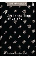 Art in the Time of Colony