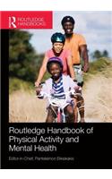 Routledge Handbook of Physical Activity and Mental Health