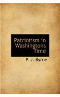 Patriotism in Washingtons Time