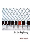In the Beginning