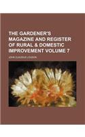 The Gardener's Magazine and Register of Rural & Domestic Improvement Volume 7