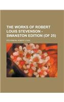 The Works of Robert Louis Stevenson - Swanston Edition (of 25) Volume 5