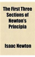 The First Three Sections of Newton's Principia