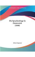 Die Sprachenfrage In Oesterreich (1848)