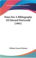 Notes for a Bibliography of Edward Fitzgerald (1901)