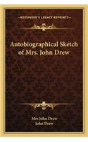 Autobiographical Sketch of Mrs. John Drew