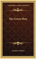 The Green Shay