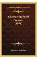 Chapters in Rural Progress (1908)