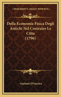 Della Economia Fisica Degli Antichi Nel Costruire Le Citta (1796)