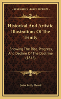 Historical And Artistic Illustrations Of The Trinity