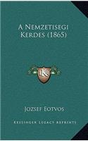 A Nemzetisegi Kerdes (1865)