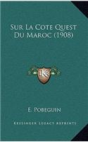 Sur La Cote Quest Du Maroc (1908)