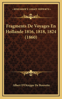 Fragments De Voyages En Hollande 1816, 1818, 1824 (1860)