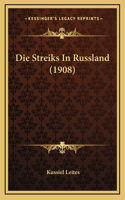 Die Streiks In Russland (1908)