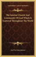 The Interior Church And Community Of God Which Is Scattered Throughout The World