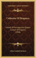 Catherine Of Braganca