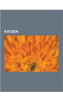 Katzen: Sabelzahnkatzen, Hauskatze, Europaische Wildkatze, Luchse, Tiger, Ozelot, Langschwanzkatze, Pampaskatze, Eurasischer L(German)