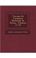 Travaux de L'Acad Mie Nationale de Reims, Volumes 17-18
