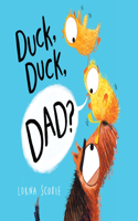 Duck, Duck, Dad?