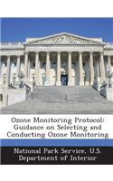 Ozone Monitoring Protocol: Guidance on Selecting and Conducting Ozone Monitoring(English)