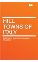 Hill Towns of Italy: (English)