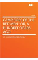 Camp Fires of the Red Men
