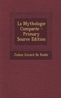 La Mythologie Comparee