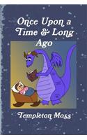 Once Upon a Time and Long Ago