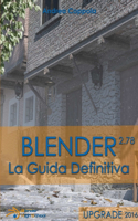 Blender - La Guida Definitiva - Upgrade 2016: (Italian)