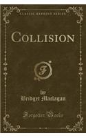 Collision (Classic Reprint)